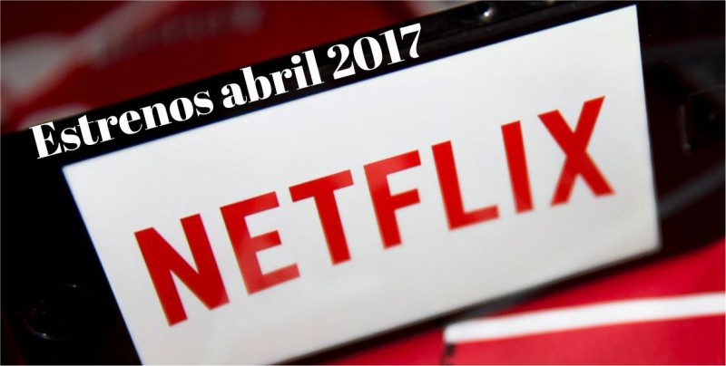 ¿Te quedarás en casa en Semana Santa? Disfruta los estrenos en abril de Netflix