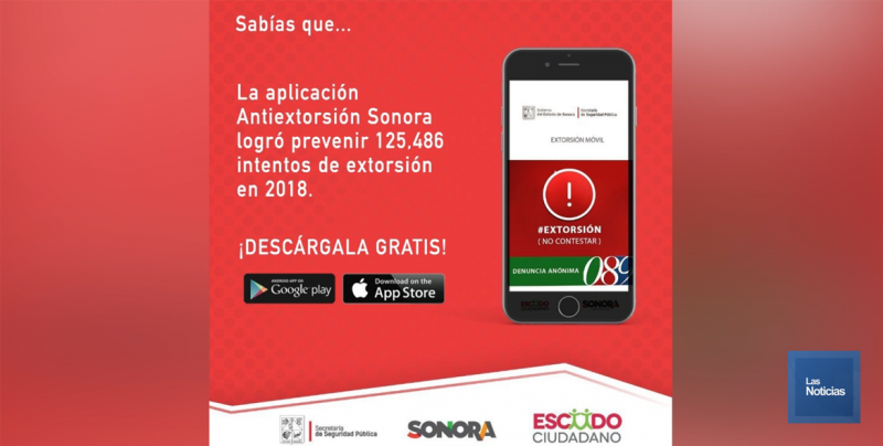 Exhortan a bajar APP Anti Extorsión Sonora