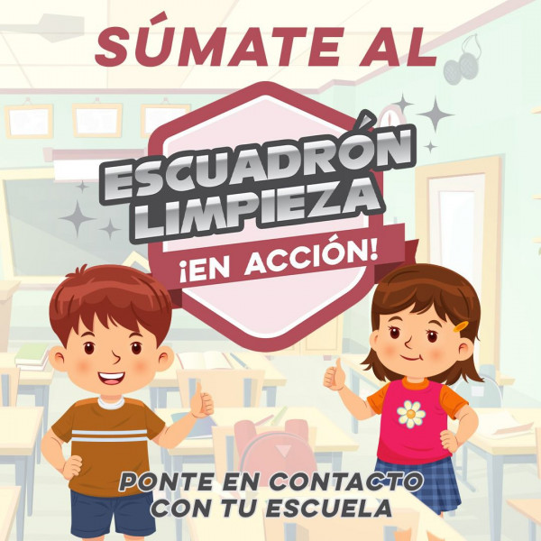 Invitan niñas y niños de Sonora a formar parte del “Escuadrón Limpieza ¡En Acción!”
