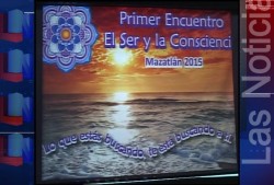 Se lleva a  cabo Primer Encuentro "El Ser y la Conciencia"  Mazatlán 2015.