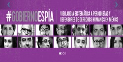 ¿El Gobierno de México espía a periodistas y defensores de derechos humanos?