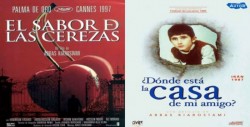 Cine, El sabor de las cerezas  y ¿Dónde está la casa de mi amigo?