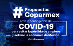 COPARMEX recomienda seis medidas especiales para mantener la salud de la economía nacional